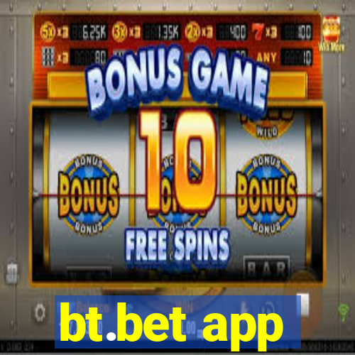 bt.bet app